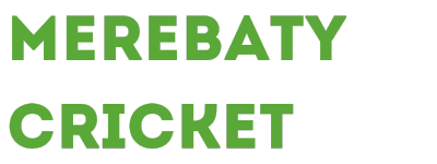 Merebaty Cricket